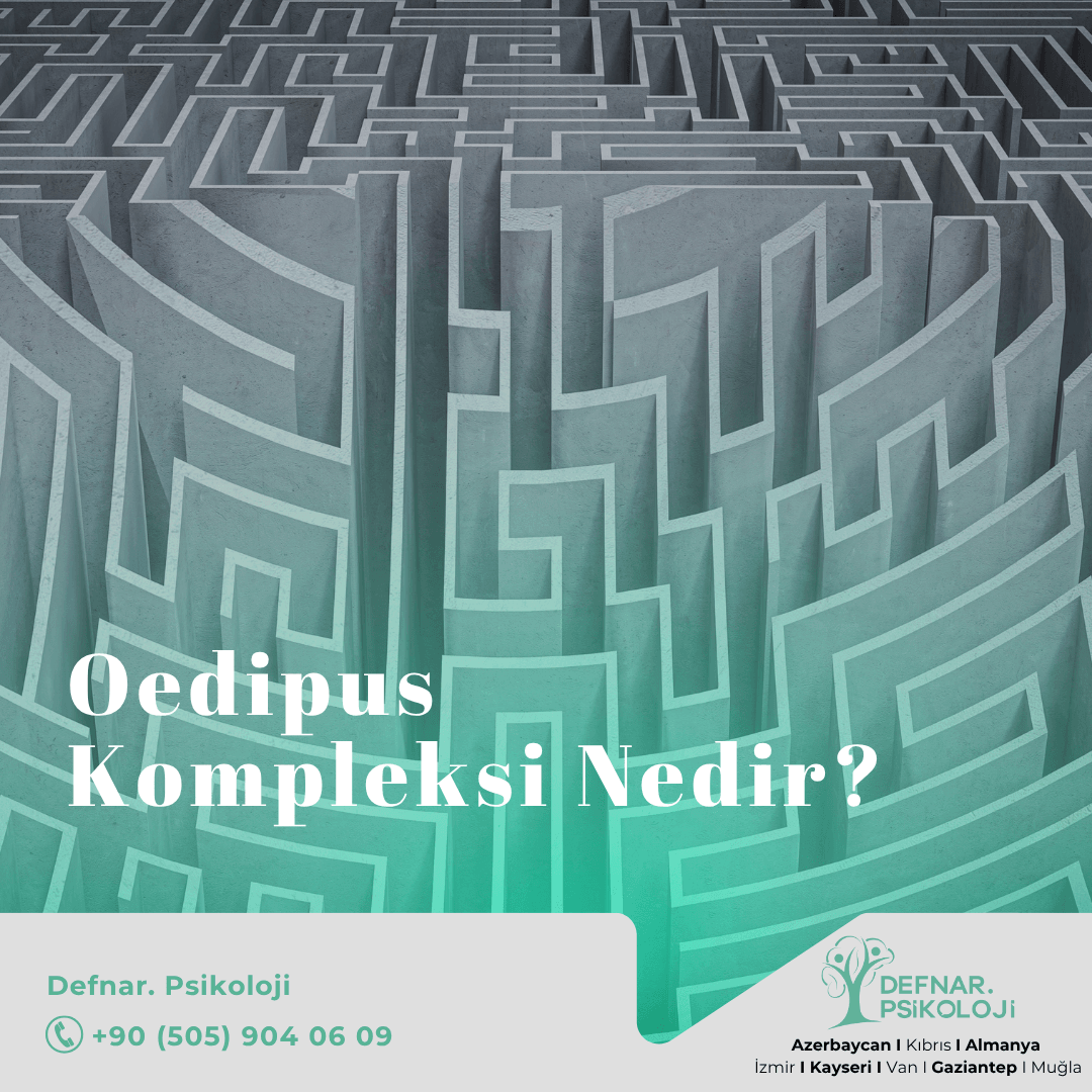 Oedipus Kompleksi Nedir?